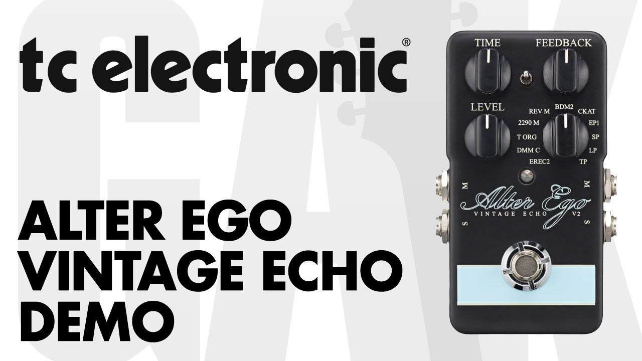 TC Electronic - Alter Ego Vintage Echo V2 Demo at GAK - YouTube