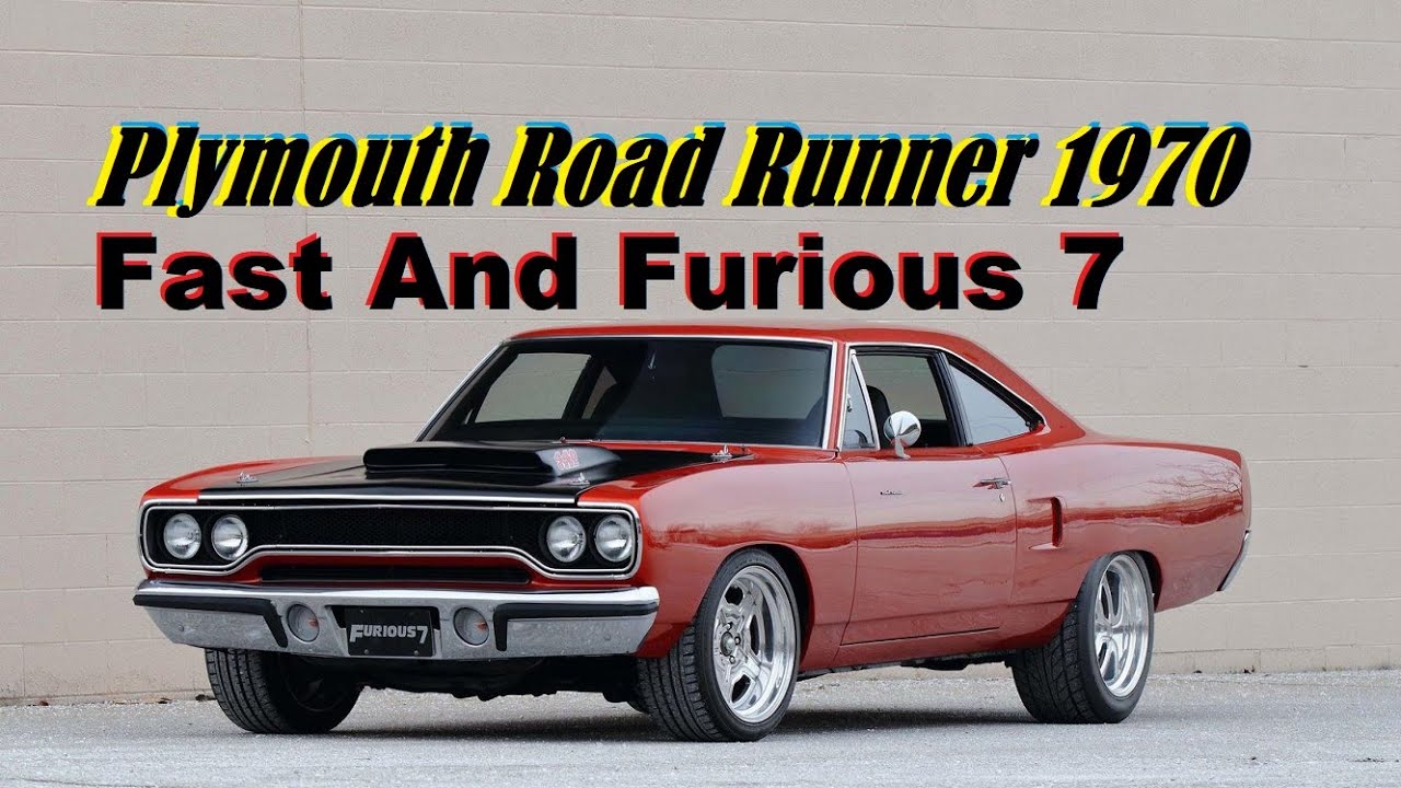 Plymouth Road Runner 1970 - [Fast And Furious 7] #rocketroll #fast
