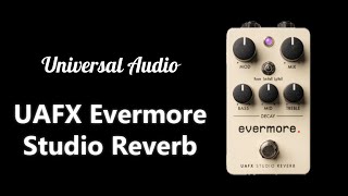 ｴﾌｪｸﾀｰ紹介 #53 Universal Audio【UAFX Evermore Studio Reverb