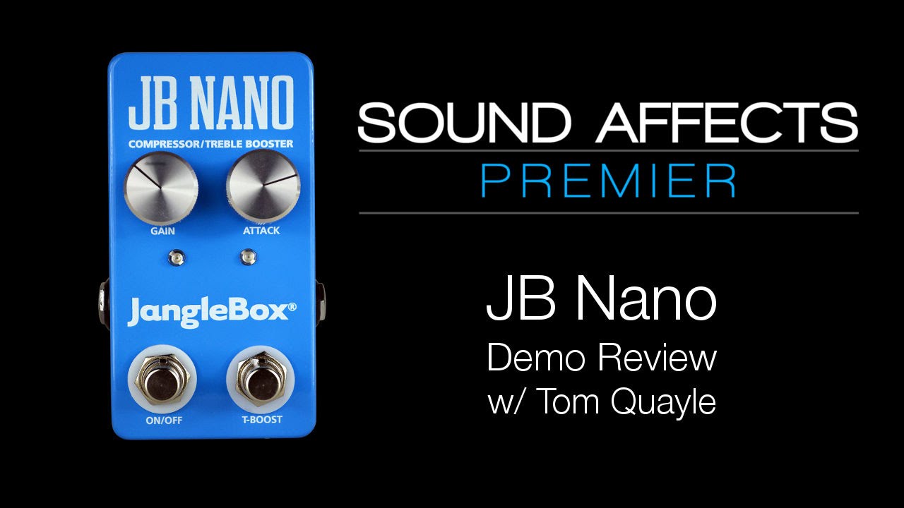 JangleBox JB Nano Compressor / Treble Booster Demo Review w/ Tom