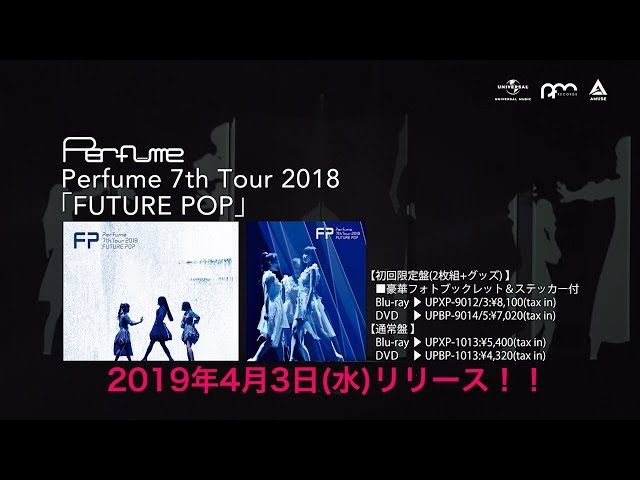 Perfume 7th Tour 2018 ｢FUTURE POP｣ (Teaser) - YouTube