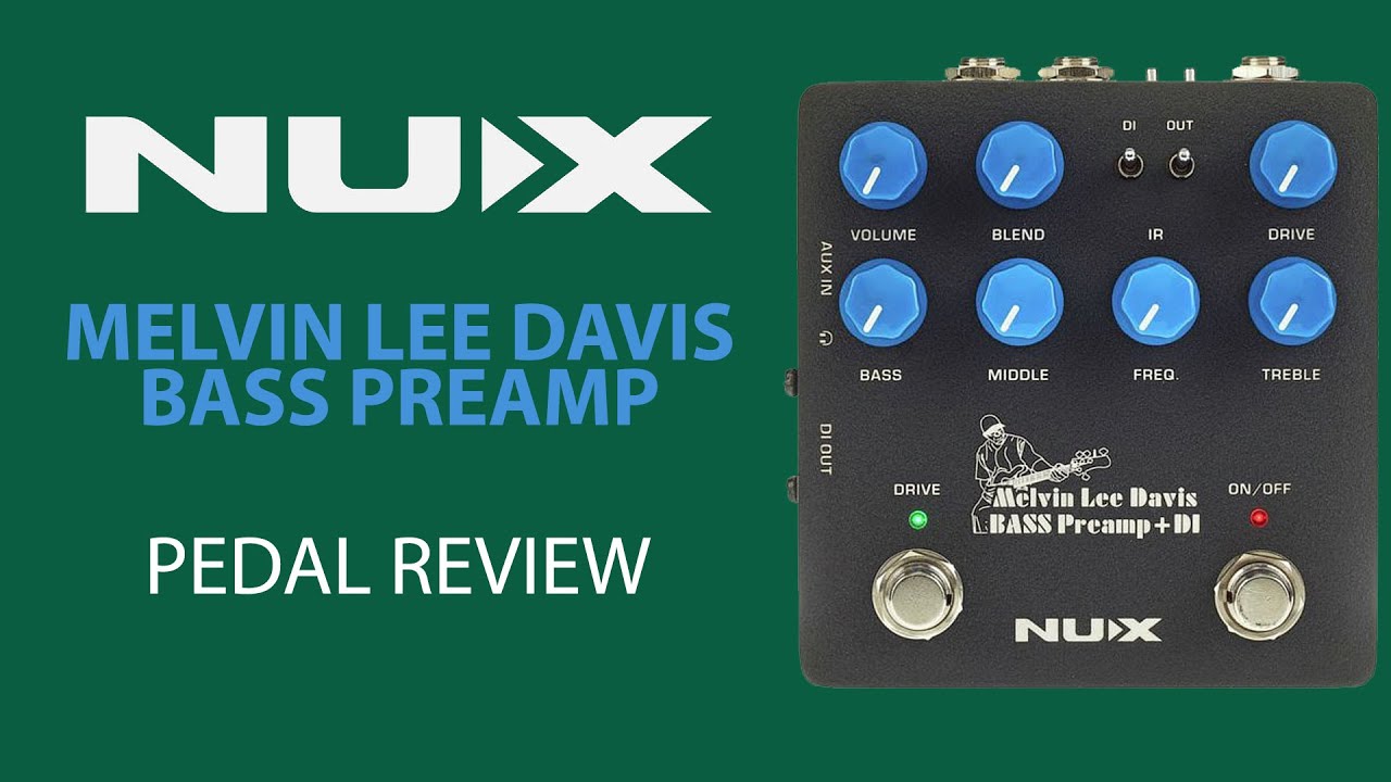 NUX Npb 5 - Melvin Lee Davis BASS preamp - pedal review - YouTube