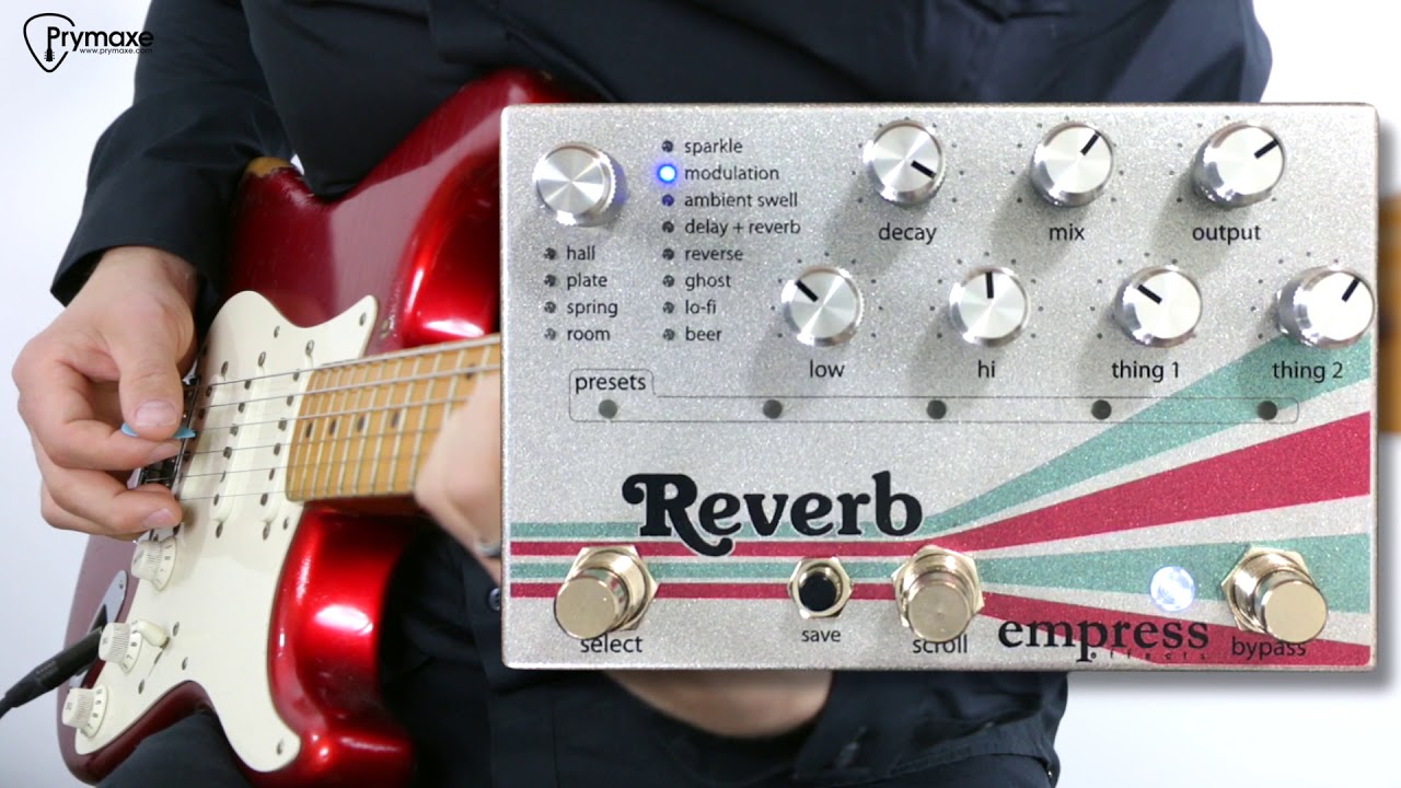 Empress Effects Reverb - YouTube