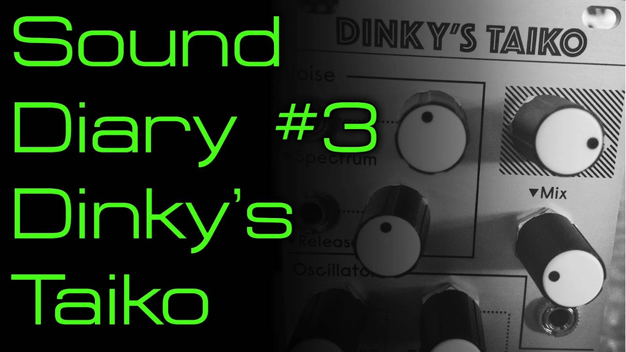 Sound Diary #3 - Dinky's Taiko - YouTube
