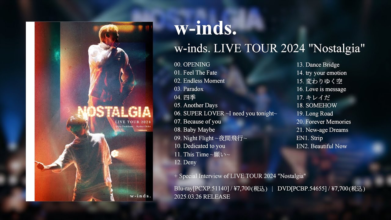 w-inds. NOSTALGIA ECHOES DVD（Blu-ray） 7/2更新]｜w-inds.day,会員