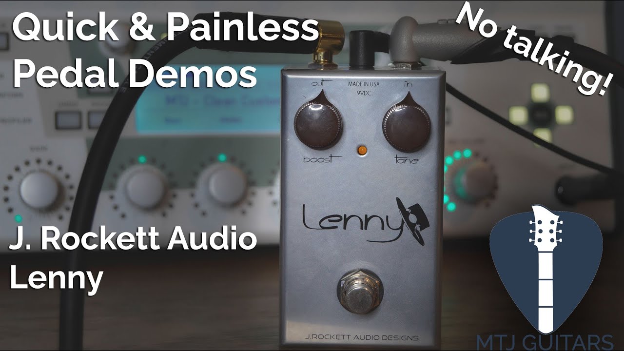 J. Rockett Audio Lenny - Quick & Painless Demo - YouTube