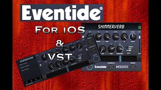 SHIMMERVERB by Eventide - Demo For The iOS Version & Also The