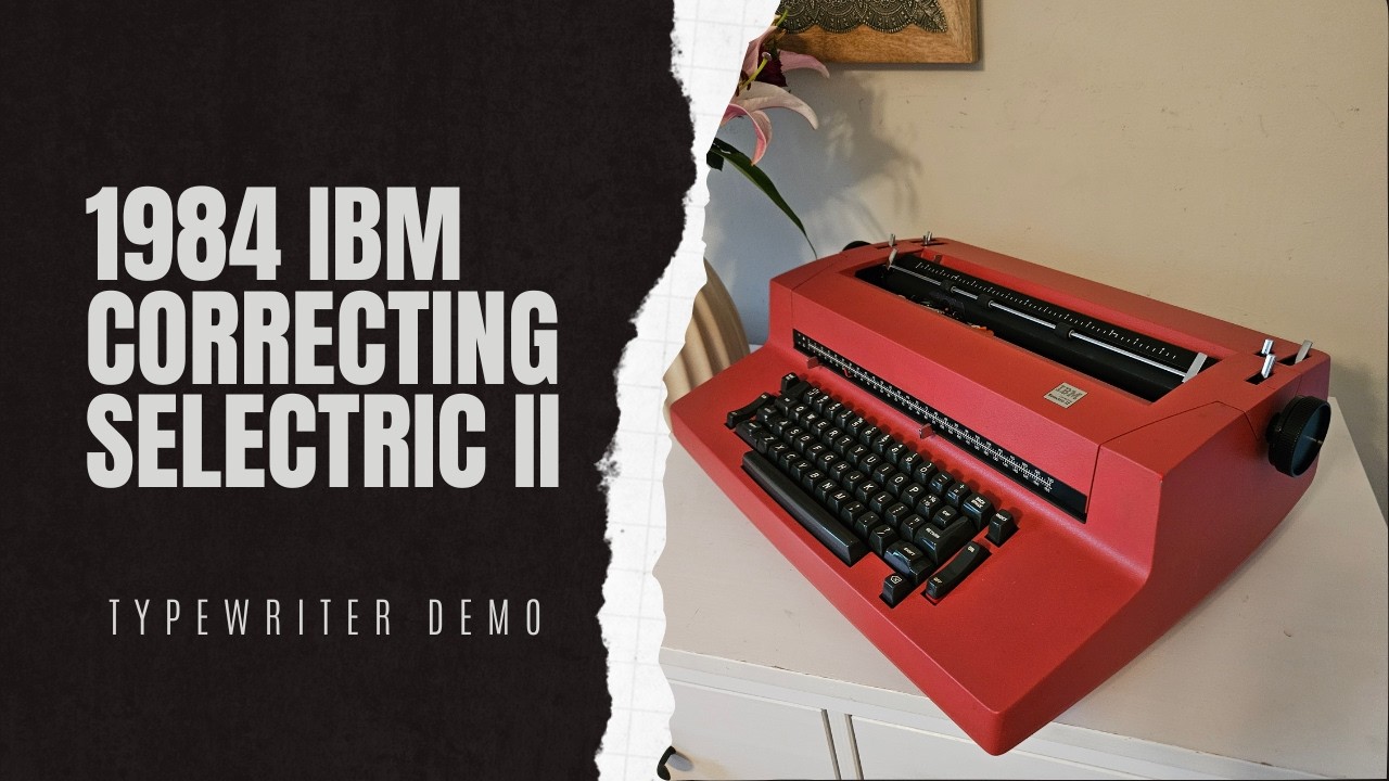 IBM Selectric Correcting II Typewriter: Complete Video Guide - YouTube