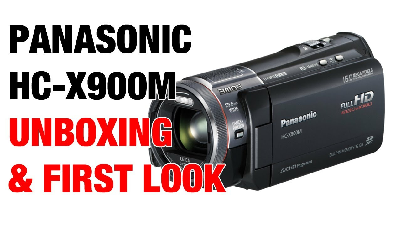 Panasonic HC-X900M Video Camera Unboxing & First Look - YouTube