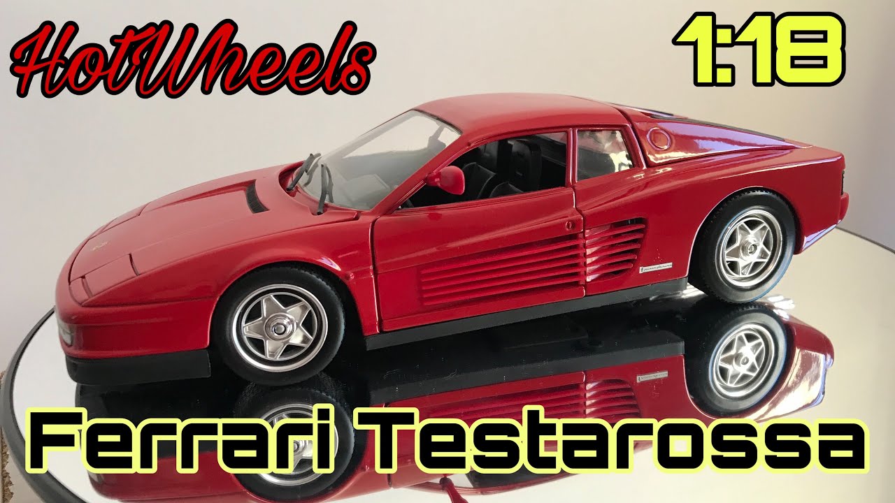 1:18 Ferrari Testarossa - Hot Wheels - YouTube