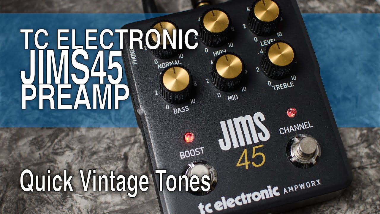 TC Electronic Ampworx JIMS 45 Preamp | Quick Vintage Tones (no