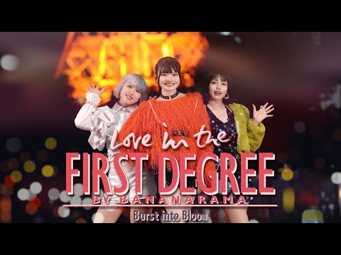 Burst into Bloom(01Nspire) / Love in the First Degree - YouTube