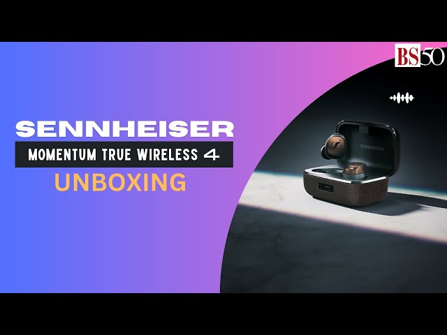 Sennheiser Momentum True Wireless 4: Unboxing and first look - YouTube