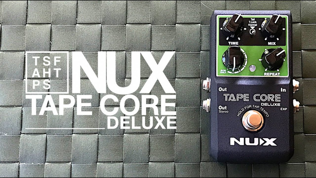 NUX TAPE CORE 箱付き美品 NUX TAPE CORE 箱付き美品 NUX Tape Core