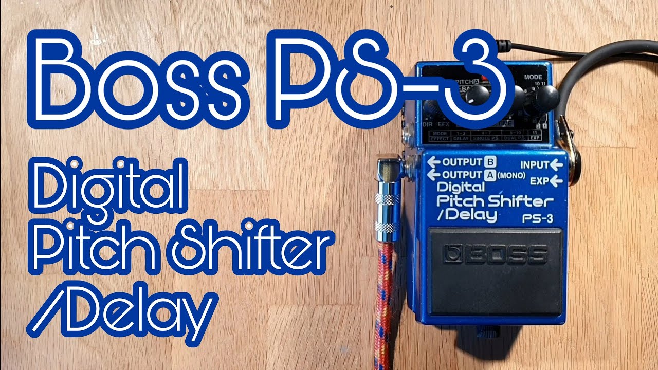 Video Manual: Boss PS-3 Pitch Shifter/Delay - YouTube