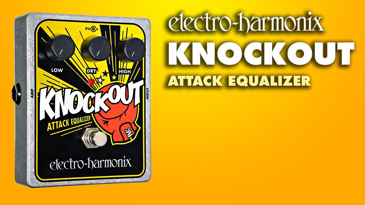 生産終了品】electro-harmonix Knockout 生産終了品】electro-harmonix