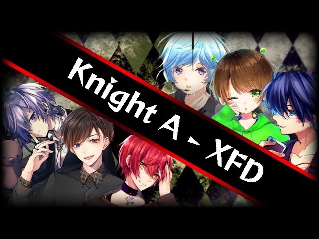 KnightA-騎士A- - XFD - YouTube