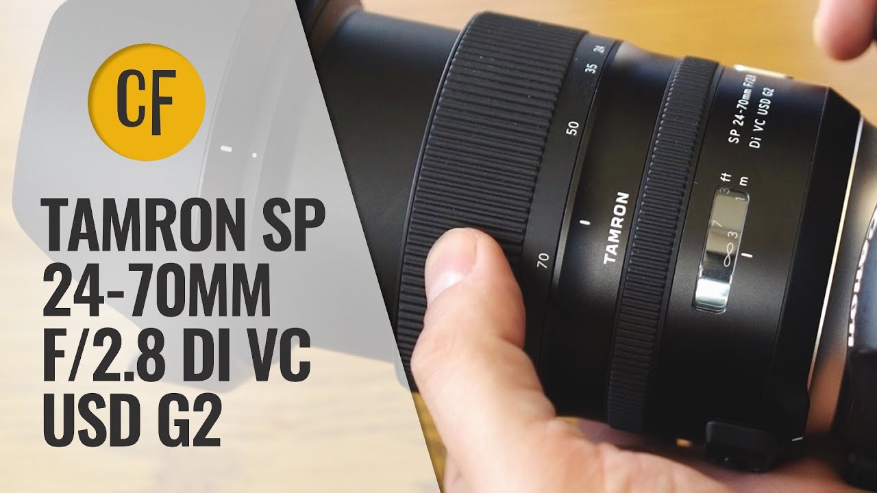 Tamron SP 24-70mm f/2.8 Di VC USD G2 lens review with samples