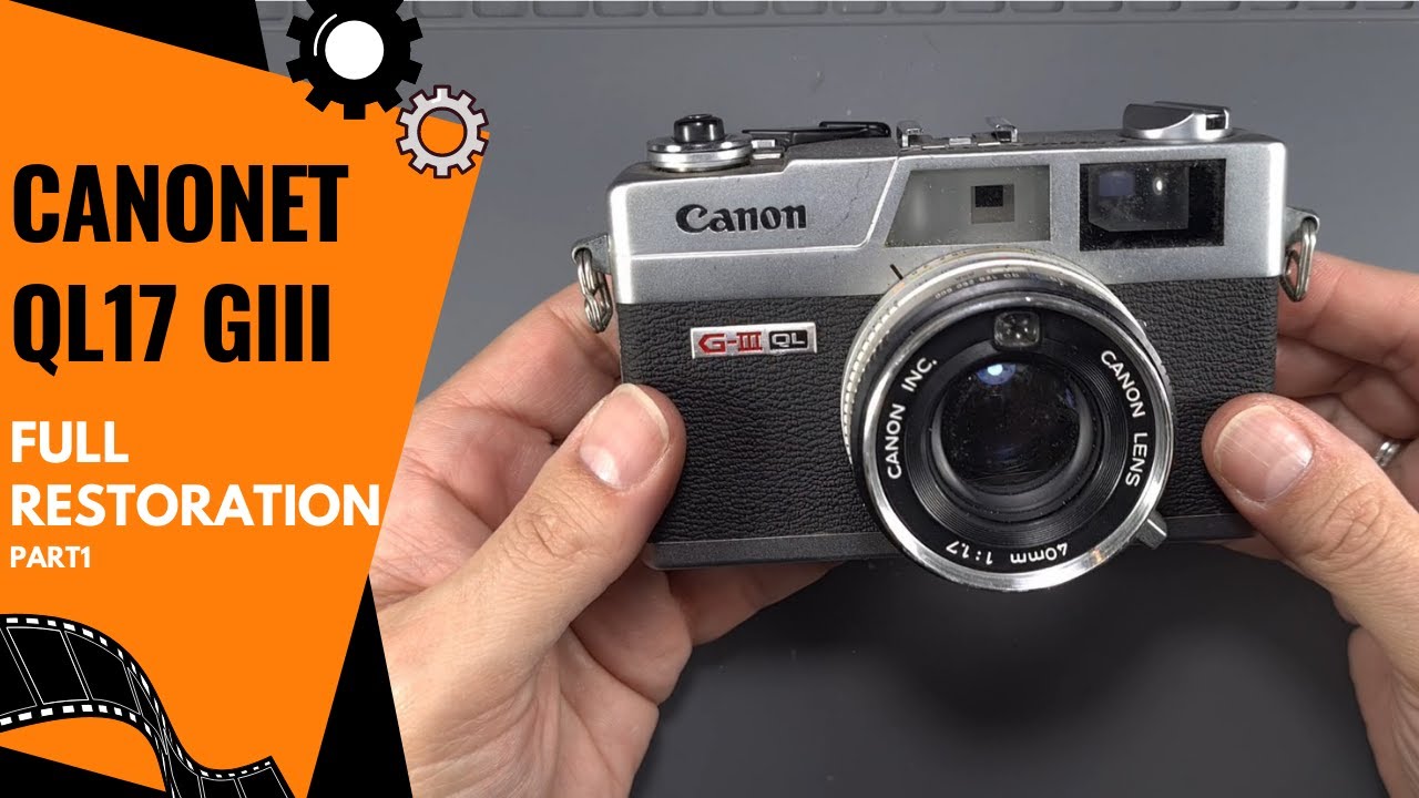 Canonet QL17 GIII - Full restoration - part1 - YouTube