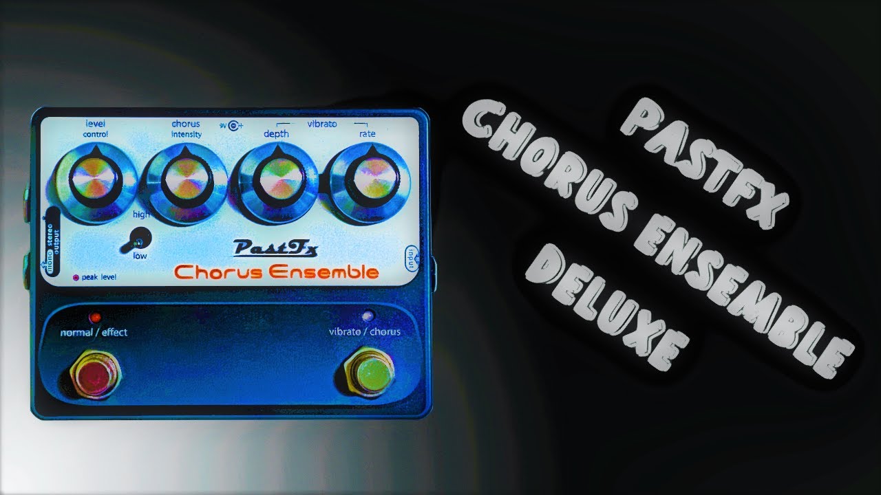 PastFx Chorus Ensemble Deluxeギターエフェクター PastFx Chorus