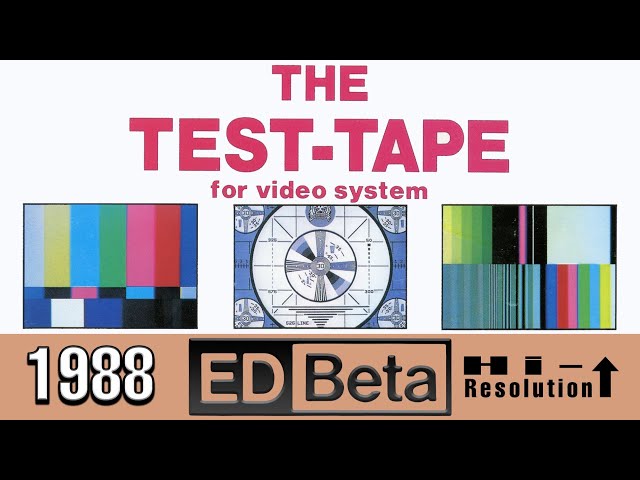 The Test Tape (1987 High Quality 60FPS Sony ED Beta Dolby Surround