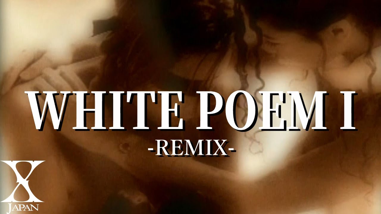 X Japan - White Poem I (REMIX) 訳詞付き - YouTube