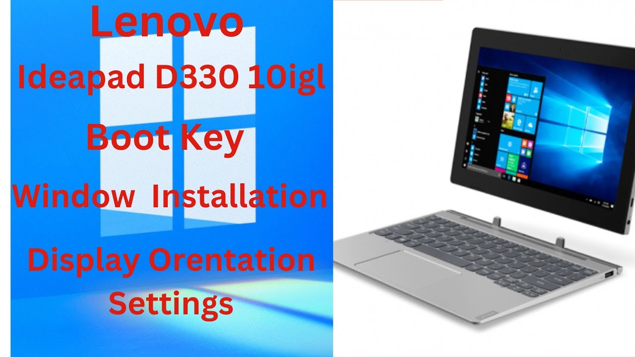 Lenovo Ideapad D330 Boot Kay || Windows Installation || Screen