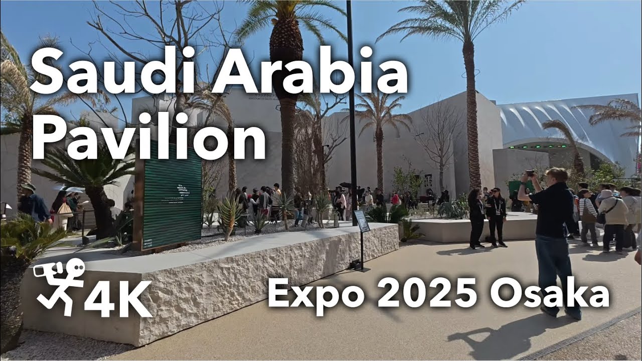 Full Walk Tour of Saudi Arabia Pavilion (4K at Expo 2025 Osaka