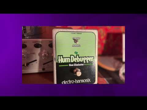 Electro-Harmonix HumDeBugger(2022) - YouTube