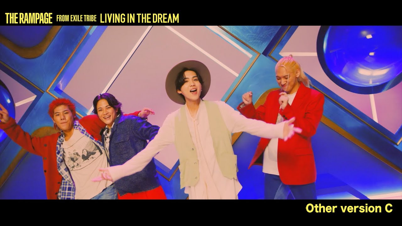 THE RAMPAGE from EXILE TRIBE / LIVING IN THE DREAM (Other version