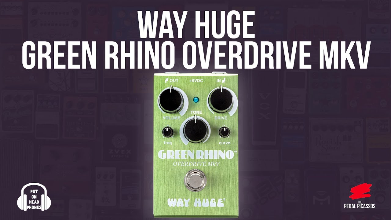 Way Huge Green Rhino Overdrive MkV - YouTube