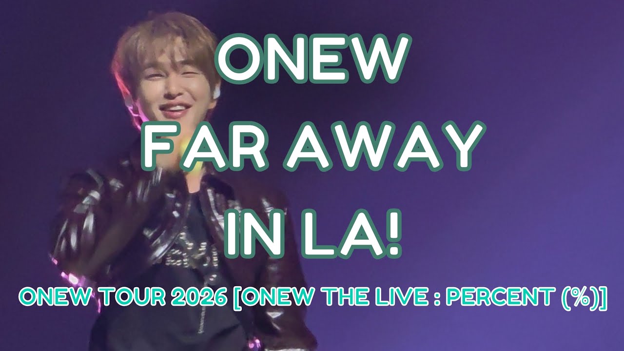 4K - ONEW (온유/オニュ) - SHINEE (샤이니) - FAR AWAY - 2026 ONEW