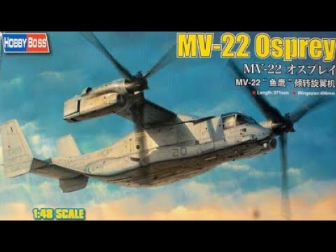 Hobby Boss 1/48 MV-22 Osprey - YouTube