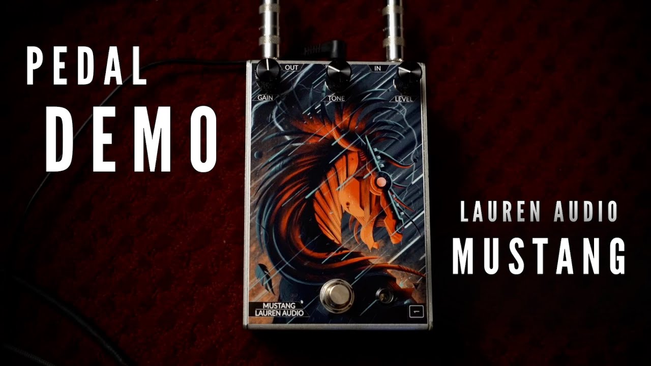 Mustang (Lauren Audio) - Pedal Demo - YouTube