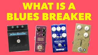 What Is A Blues Breaker Guitar Pedal? - YouTube