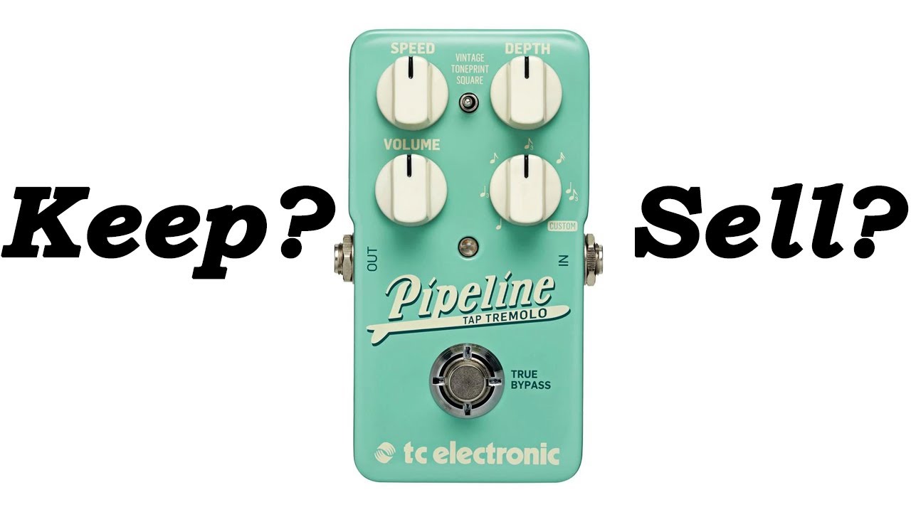 Keep or Sell? TC Electronic Pipeline Tap Tremolo - YouTube