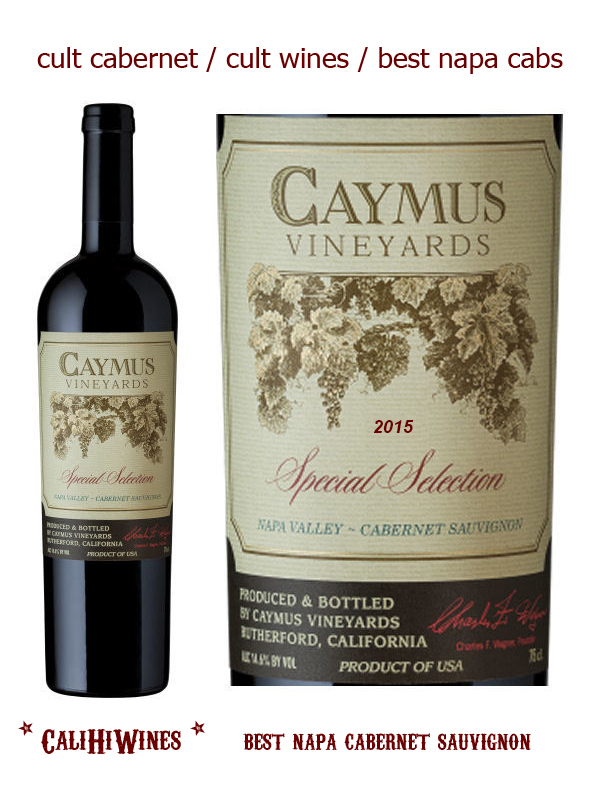 2015 CAYMUS “SPECIAL SELECTION” CABERNET SAUVIGNON – CaliHiWines
