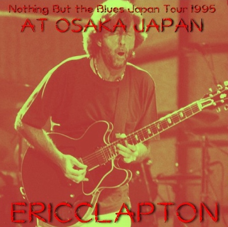 コレクターズCD Eric Clapton（エリッククラプトン1995年日本公演 10月
