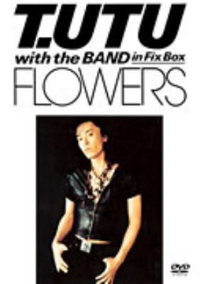 T.UTU with the BAND in Fix Box FLOWERS : 宇都宮隆 | HMV&BOOKS