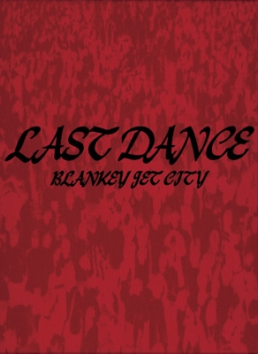 Last Dance Complete Box : Blankey Jet City | HMV&BOOKS online
