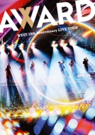 WEST. ライブ ブルーレイ＆DVD『WEST. 10th Anniversary LIVE TOUR