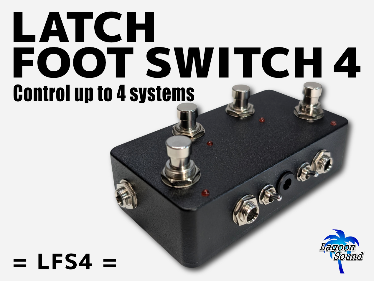 LATCH FOOT SWITCH 4 | LAGOON SOUND