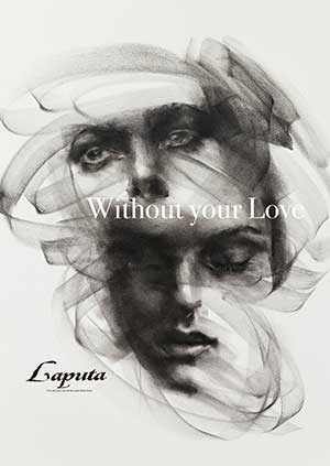 ミュージック Laputa Without your Love & ALL BURST Without your