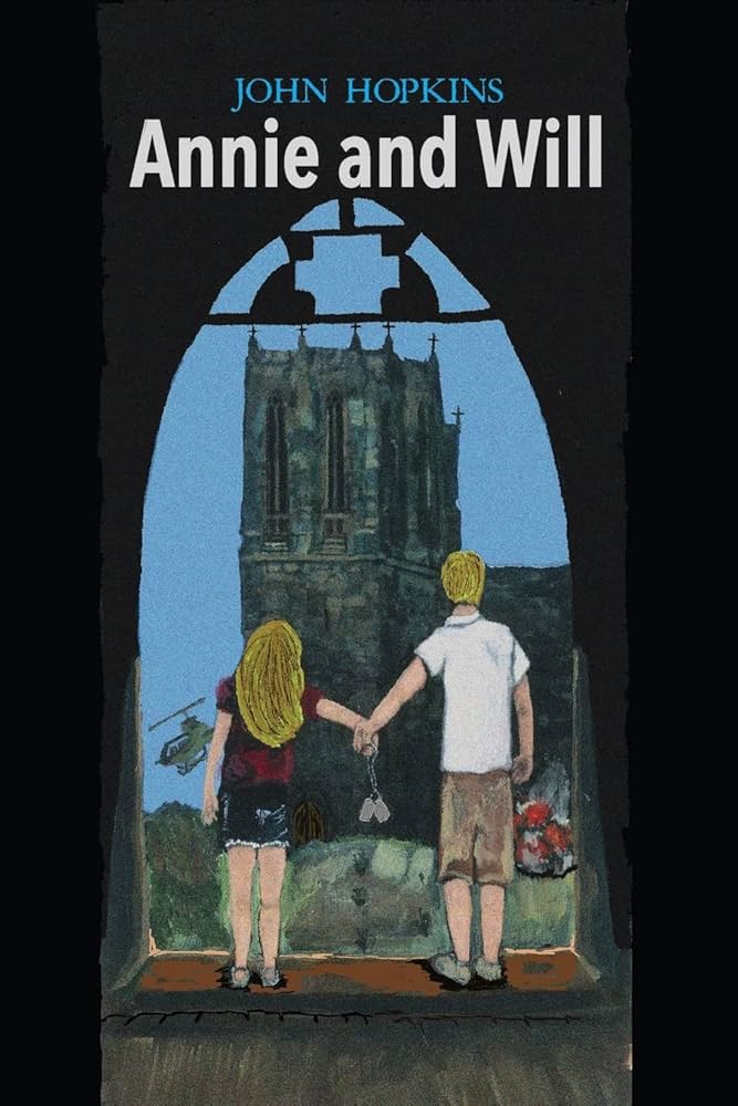 Annie and Will: A Novel of Love, Betrayal, and Coming of Age in
