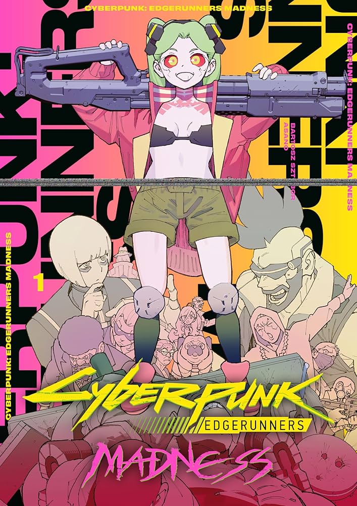 Cyberpunk: Edgerunners MADNESS Volume 1: Sztybor, Bartosz, Asano