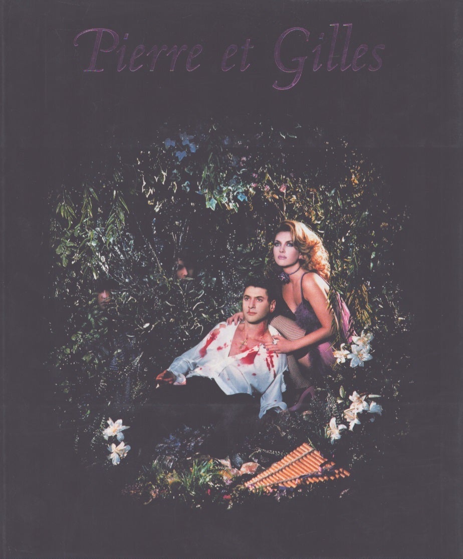 Pierre et Gilles | Dan Cameron | 1st Edition