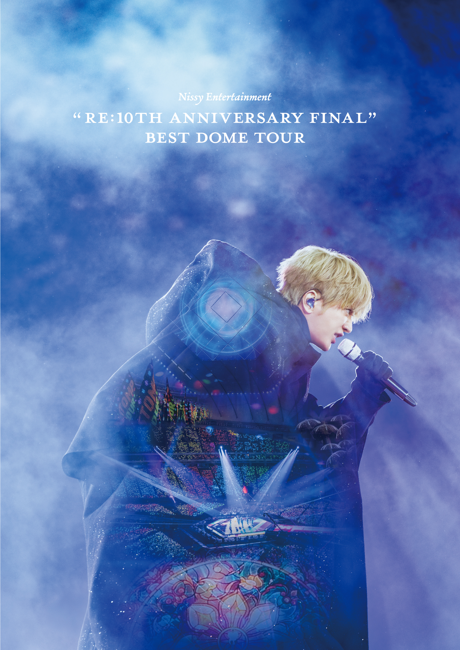 Nissy Entertainment “Re:10th Anniversary Final” BEST DOME TOUR