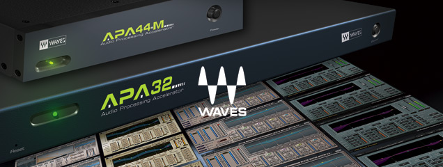 Waves専用ハードウェア・アクセラレーター、APAシリーズ発表。 - ROCK