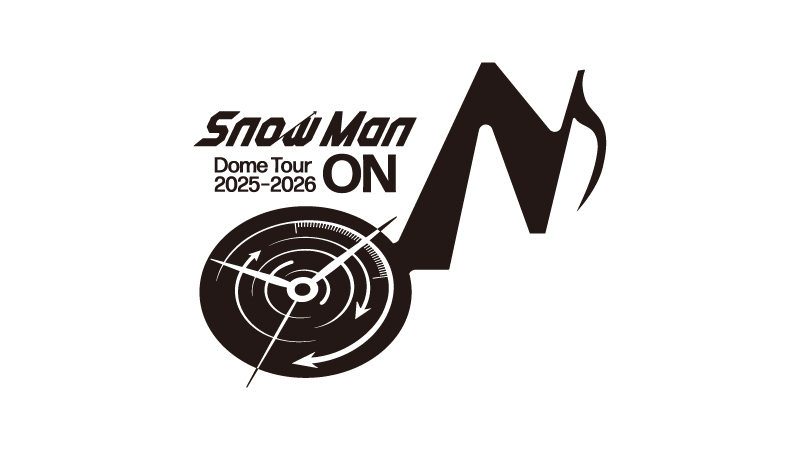 Snow Man Dome Tour 2025-2026 ON｜STARTO ENTERTAINMENT